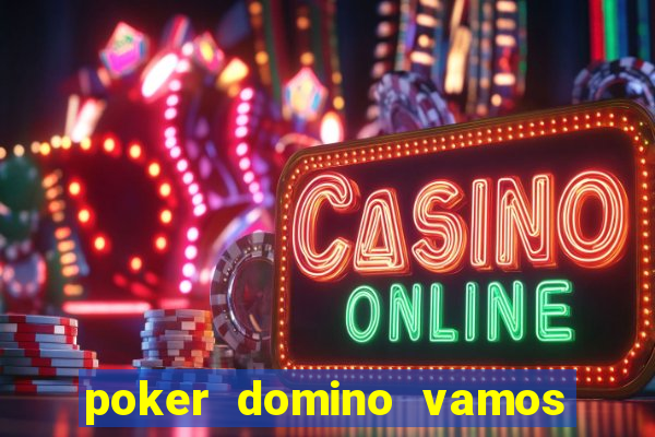poker domino vamos penghasil uang